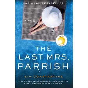 The Last Mrs. Parrish: A Novel The Last Mrs. Parrish: A Novel