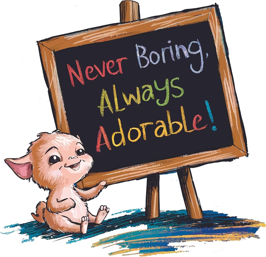 Never Boring, Always Adorable Quote Wall Decal Wall Dcor Vinyl Sticker Size: 26 x 26