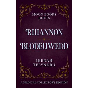 Moon Books Duets - Rhiannon & Blodeuwedd