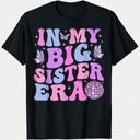 Groovy in My Big Sister Era TShirt (Small, Black)