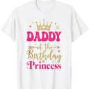 Daddy of The Birthday for Girl - 1st Birthday Princess Girl T-Shirt White size Large Male