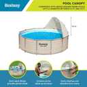 Bestway Pool Canopy Sunshade | Compatible with Round Above Ground Swimming Pools Between 10-18 in Diameter