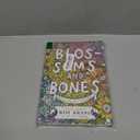 Blossoms and Bones: Drawing a Life Back Together