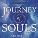 Journey of Souls: Case Studies of Life Between Lives (Michael Newton's Journey of Souls, 1) Paperback