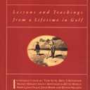 Harvey Penick's Little Red Book: Lessons And Teachings From A Lifetime In Golf