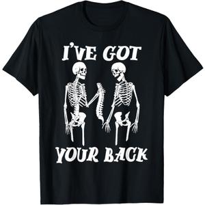 I've Got Your Back Halloween Skeleton Skull Men and Women T-Shirt S 