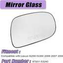XQSMWF Passenger Right Side Mirror Glass, Compatible with Lexus IS250 IS350 2006-2008, ES350 2007-2009, Heated Without Auto Dimming # 87931-53240