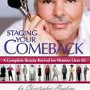 Staging Your Comeback: A Complete Beauty Revival for Women Over 45