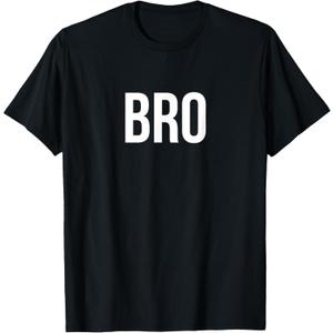 Bro T-Shirt,Small