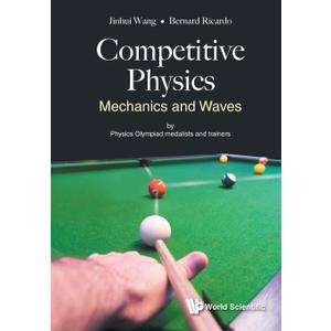 COMPETITIVE PHYSICS: MECHANICS AND WAVES