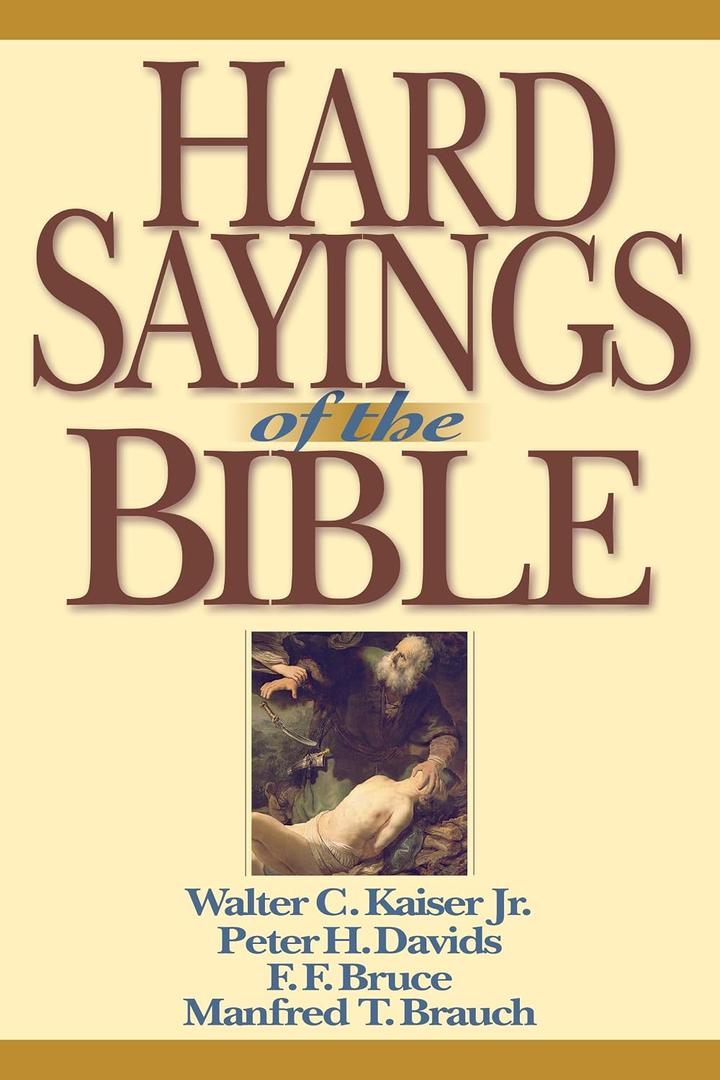 Hard Sayings of the Bible (The Hard Sayings Series), Paperback