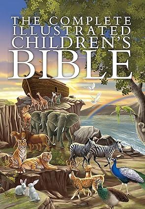 The Complete Illustrated Children Bible