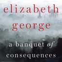 A Banquet of Consequences: A Lynley Novel