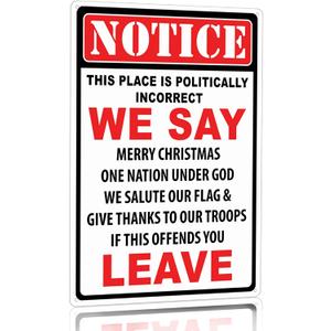 Vintage Notice Sign This Place is Politically Incorrect If This Offends You Leave Tin Sign for Home Room Yard Indoor Outdoor Decor 8x12 Inches (3180)