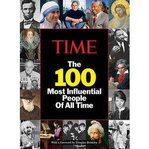 TIME: The 100 Most Influential People of All Time, Book 