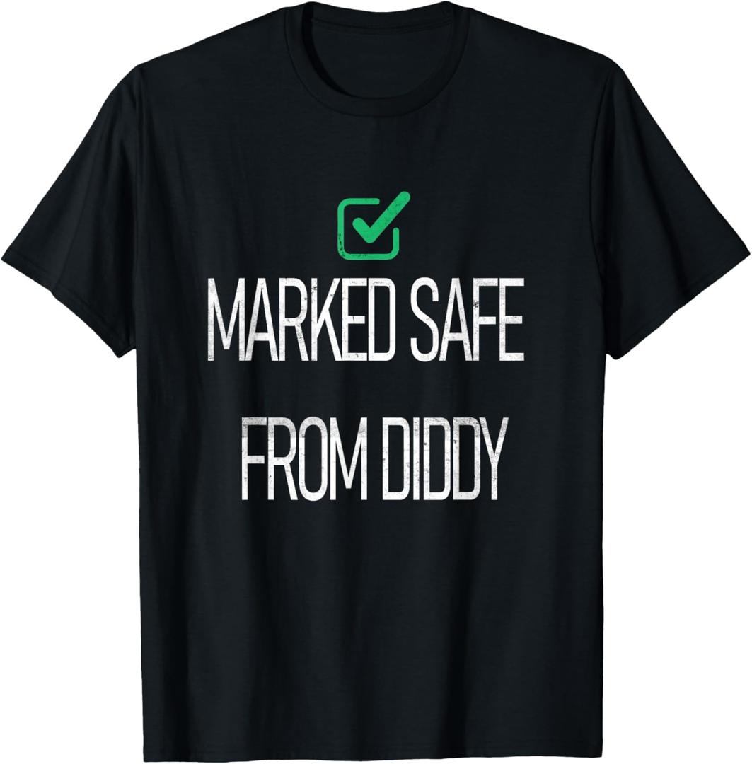 Funny Marked-Safe from-Diddy T-Shirt S
