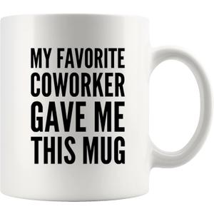 Panvola My Favorite Coworker Gave Me This Mug Going Away Coworker Gift Funny Office Boss Mugs Employer Farewell Goodbye Gifts To Employee Coffee Cup Novelty Drinkware White (11 oz)