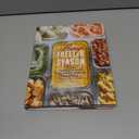 It's Always Freezer Season: How to Freeze Like a Chef with 100 Make-Ahead Recipes [A Cookbook]