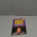 Rich Dad Poor Dad: What The Rich Teach Their Kids About Money - That The Poor And Middle Class Do Not!