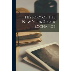 History of the New York Stock Exchange, Paperback