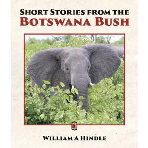 Short Stories from the Botswana Bush