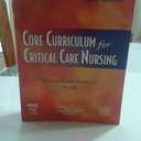 Core Curriculum for Critical Care Nursing