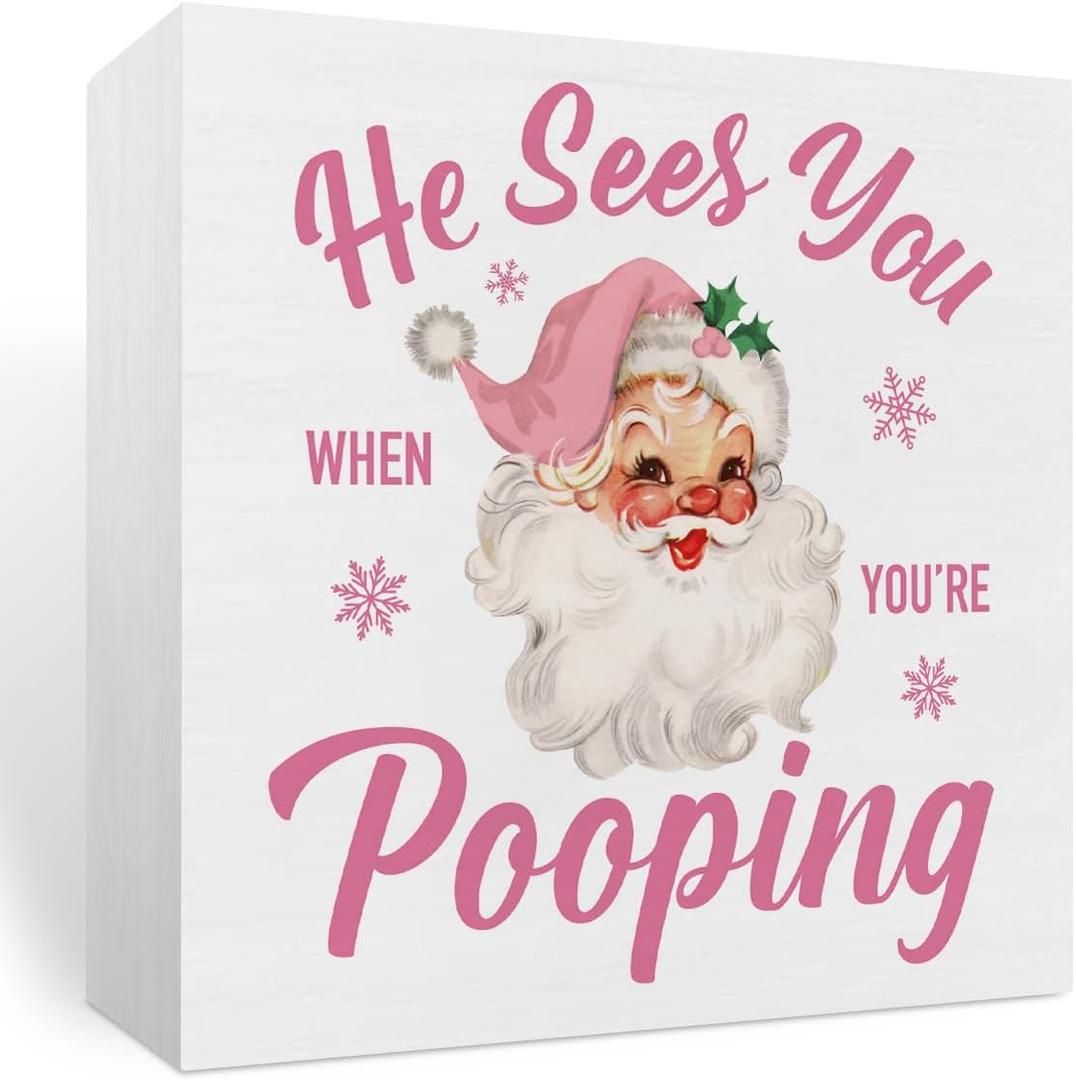 Christmas Bathroom Decor, Funny Pink Christmas Decorations, Santa Claus Bathroom Table Decoration He Sees You When You're Pooping Wooden Box Sign Halloween Home Desk Shelf Decor