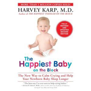 The Happiest Baby on the Block; Fully Revised and Updated Second Edition: The New Way to Calm Crying and Help Your Newborn Baby Sleep Longer (Paperback)