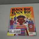 Black Boy, Black Boy: Celebrate Remarkable Moments in Black History with this Uplifting Story