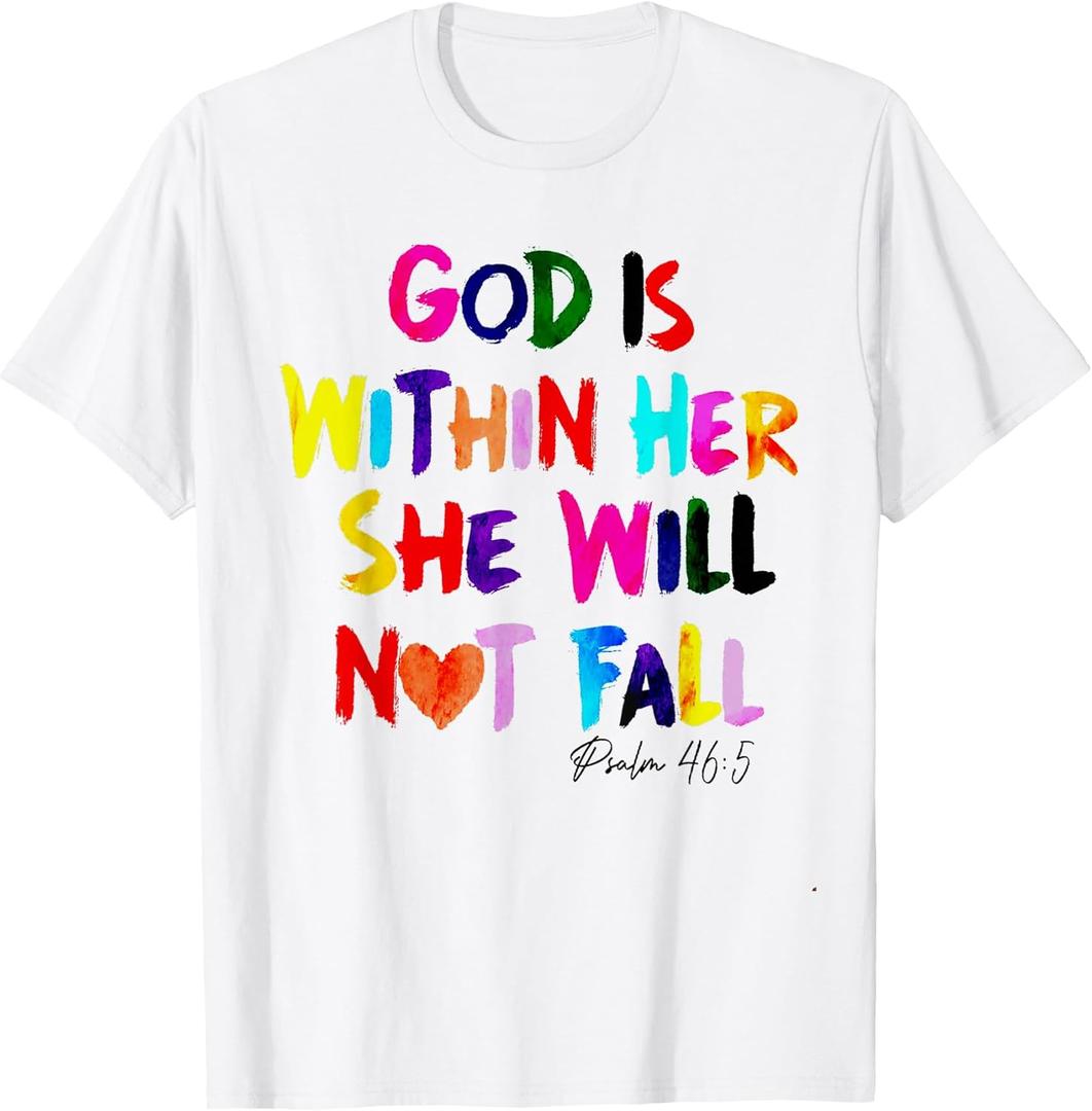 God is Within Her She Will Not Fall T-Shirt, 2XL