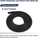1PC Front Door Seal Left/Right Side Crew Cab Fit for Dodge Ram 1500 2002-2008/Ram 2500 2003-2009/Ram 3500 2003-2010 Replace 55277294AA Door Weatherstrip Seal Front Door Opening Weather Strip