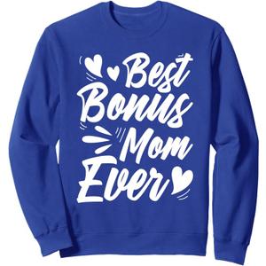 Best Bonus Mom Ever Stepmother Stepmom Bonus Mama Sweatshirt S