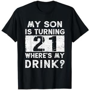 21st Birthday Dad Mom 21 Year Old Son Matching Family T-Shirt 3XL