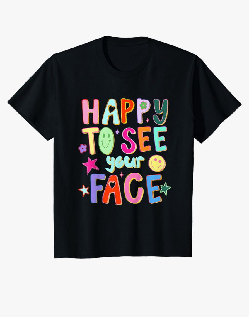 Happy to See Your Face Teacher Back to School Teachers Kids TShirt, Size M