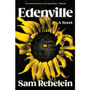 Edenville: A Spine-Tingling Exploration of Small-Town Secrets and Ambition, Enter a World Where Darkness Lurks Just Beneath the Surface
