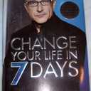 Change Your Life in 7 Days (I Can Make You)