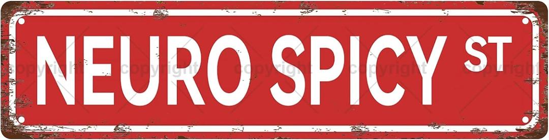 NEURO SPICY ST MENTAL STATE Metal Tin Street Sign Bar Cafe Garage Cave Home Room Wall Bathroom Farmhouse Garden Porch Patio Decor, 16 x 4 Inch