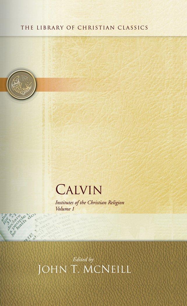 Calvin: Institutes of the Christian Religion (2 Volume Set) Hardcover