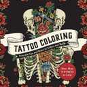 Tattoo Coloring: From Pin-Ups and Roses to Sailors and Skulls - More Than 100 Pages to Color (Chartwell Coloring Book)