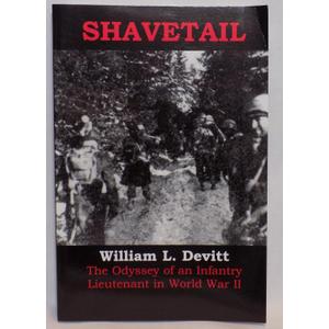 Shavetail: The Odyssey of an Infantry Lieutenant in World War II