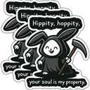 (3Pcs) Hippity, Hoppity Your Soul is My Property Stickers Funny Quotes Stickers Decal Waterproof Vinyl Stickers Adult for Laptop Kindle Car Tumbler Water Bottle Mug Phone Notebook Helmet Size 3x2.5