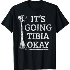 Funny Anatomy T-Shirt | Going Tibia Okay Pun Gift T-Shirt (Small, Black)