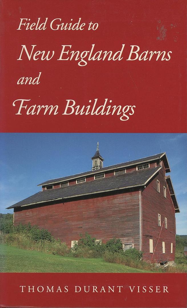 Field Guide to New England Barns and Farm Buildings (Library of New England)