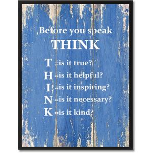 Before You Speak Think Handcrafted Framed Canvas Print, 22 in x 29 in