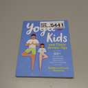 Yoga for Kids and Their Grown-Ups: 100+ Fun Yoga and Mindfulness Activities to Practice Together