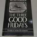 The Three Good Fridays, Book