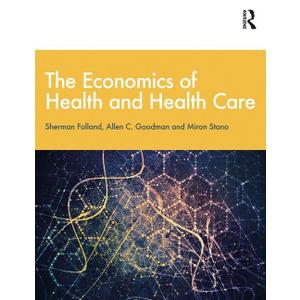 The Economics of Health and Health Care: International Student Edition, 8th Edition