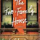 The Two-Family House: A Novel