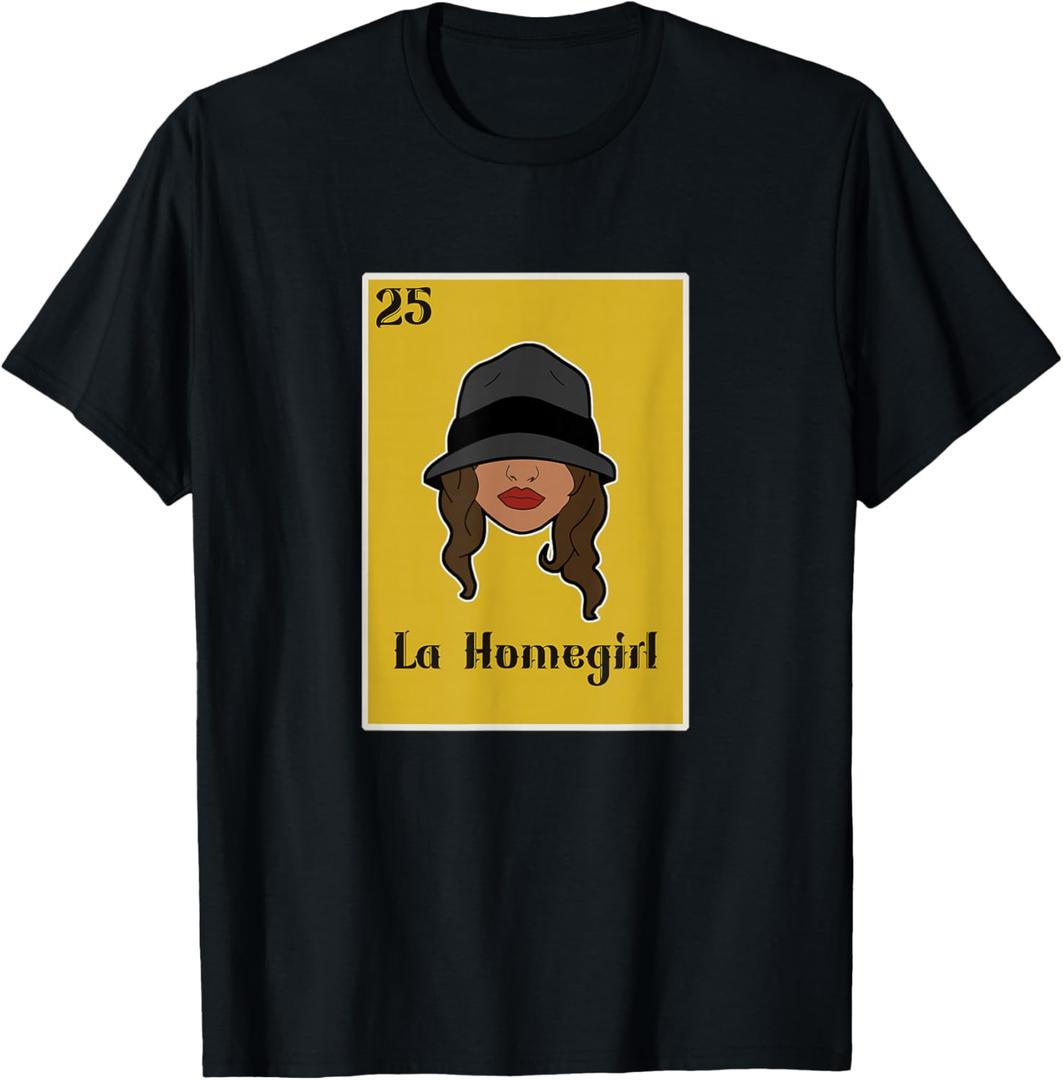 La Homegirl Latina Chola Mexicana Chicana Pride Chula T-Shirt XS