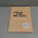 Tell Me Your Life Story, Grandma: A Grandmother’s Guided Journal and Memory Keepsake Book (Tell Me Your Life Story® Series Books)
